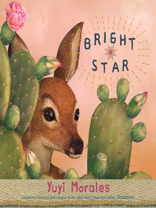 Title details for Bright Star by Yuyi Morales - Available